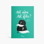 MINUS | TEL PÈRE, TEL FILS - Livre à remplir à 2