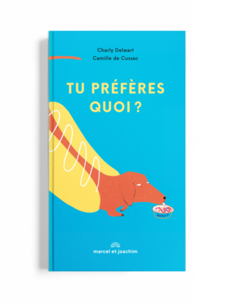 MARCEL ET JOACHIM | TU PRÉFÈRES QUOI? Charly Delwart et Camille de Cussac - 5+