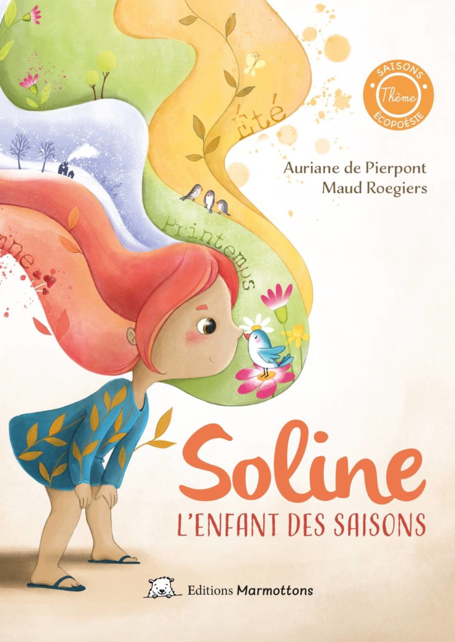 Éditions Marmottons | Soline l’enfant des saisons