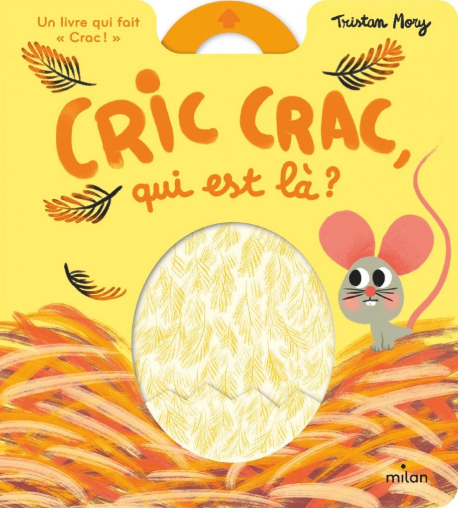 MILAN | Cric crac, qui est là ? – Album animé éveil