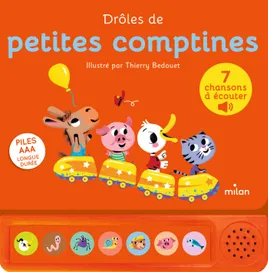 MILAN | Drôles de petites comptines - LIVRE SONORE - Dès 1 an