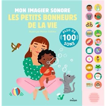 MILAN| MON IMAGIER SONORE| LES PETITS BONHEURS DE LA VIE